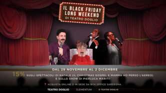 IL BLACK FRIDAY LONG WEEKEND DI TEATRO DOGLIO